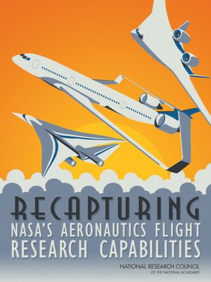 cover image of Recapturing NASA's Aeronautics Flight Research Capabilities